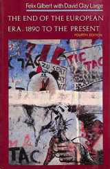 9780393960594-0393960595-The End of the European Era: 1890 To the Present (The Norton History of Modern Europe)