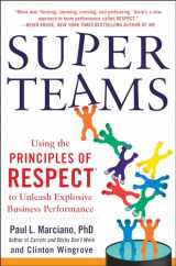 9780071830423-0071830421-SuperTeams: Using the Principles of RESPECT™ to Unleash Explosive Business Performance