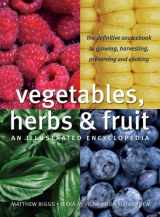 9781554071265-1554071267-Vegetables, Herbs and Fruit: An Illustrated Encyclopedia