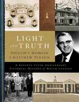 9780997608724-0997608722-Light and Truth: A Seventy-Fifth Anniversary Pictorial History of Welch College