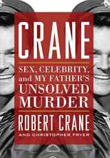 9780813160740-081316074X-Crane: Sex, Celebrity, and My Father's Unsolved Murder (Screen Classics)