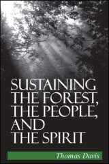 9780791444153-0791444155-Sustaining the Forest, the People, and the Spirit