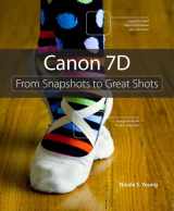 9780321624826-0321624823-Canon 7D: From Snapshots to Great Shots