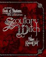 9780738703190-0738703192-Solitary Witch: The Ultimate Book of Shadows for the New Generation