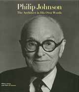 9780847818235-0847818233-Philip Johnson: The Architect in His Own Words