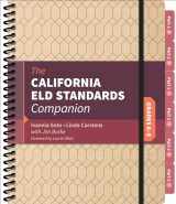 9781544301334-1544301332-The California ELD Standards Companion, Grades 6-8: Grades 6-8
