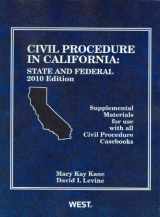 9780314906779-0314906770-Civil Procedure in California: State and Federal Supplemental Materials For Use With All Civil Procedure Casebooks, 2010 (American Casebook Series)