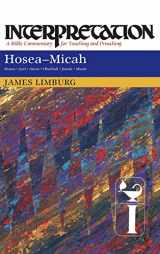 9780804231282-0804231281-Hosea: Micah (Interpretation: A Bible Commentary for Teaching and Preaching)