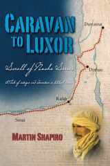 9781460979211-1460979214-Caravan to Luxor: Scroll of Naska Series