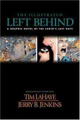 9780842373951-0842373950-The Illustrated Left Behind: A Graphic Novel of Earth's Last Days (Left Behind Series)