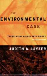 9781568028989-1568028989-The Environmental Case: Translating Values Into Policy, 2nd ptg