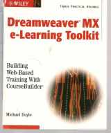 9780764526053-0764526057-Dreamweaver MX e-Learning Toolkit: Building Web-Based Training with CourseBuilder