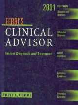 9780323009744-0323009743-Ferri's Clinical Advisor: Instant Diagonosis and Treatment 2001