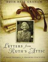9781593285111-1593285116-Letters from Ruth's Attic: 31 Daily Insights for Knowing God's Love