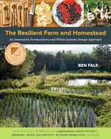 9781603584449-1603584447-The Resilient Farm and Homestead: An Innovative Permaculture and Whole Systems Design Approach