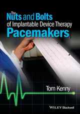 9781118670675-1118670671-The Nuts and Bolts of Implantable Device Therapy: Pacemakers (The Nuts and Bolts Series)