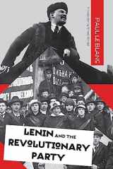 9781608464647-1608464644-Lenin and the Revolutionary Party
