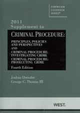 9780314274656-0314274650-Criminal Procedure, Principles, Policies and Perspectives, 4th, (also Investigating Crime 4th, Prosecuting Crime 4th) 2011 Supplement (American Casebook)