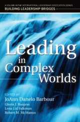 9781118266991-1118266994-Leading in Complex Worlds A Volume in the International Leadership Series, Building Leadership Bridges