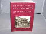 9780375701726-0375701729-A Field Guide to America's Historic Neighborhoods and Museum Houses: The Western States
