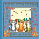 9780547575759-0547575750-Three Little Kittens (Folk Tale Classics) (Paul Galdone Nursery Classic)