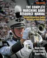 9780812223293-0812223292-The Complete Marching Band Resource Manual: Techniques and Materials for Teaching, Drill Design, and Music Arranging