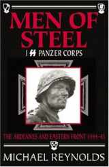 9781932033519-1932033513-Men of Steel: 1st SS Panzer Corps 1944-45