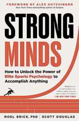 9781891011122-189101112X-Strong Minds: How to Unlock the Power of Elite Sports Psychology to Accomplish Anything