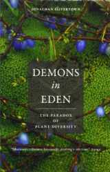 9780226757728-0226757722-Demons in Eden: The Paradox of Plant Diversity