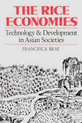 9780520086203-0520086201-The Rice Economies: Technology and Development in Asian Societies