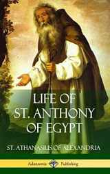 9781387787258-138778725X-Life of St. Anthony of Egypt (Hardcover)