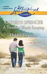 9780373651641-0373651643-A Treasure Worth Keeping and Hidden Treasures: An Anthology (Love Inspired Classics)