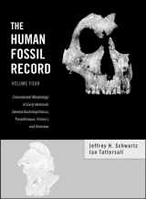 9780471319290-0471319295-The Human Fossil Record, Craniodental Morphology of Early Hominids (Genera Australopithecus, Paranthropus, Orrorin), and Overview (Volume 4)