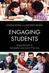 9781610488013-1610488016-Engaging Students: Using the Unit in Comprehensive Lesson Planning