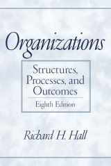 9780130336798-0130336793-Organizations: Structures, Processes, and Outcomes (8th Edition)