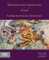 9780124045781-0124045782-Distributed Computing Through Combinatorial Topology