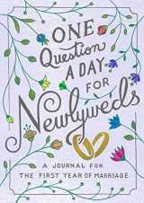 9781250253590-1250253594-One Question a Day for Newlyweds: A Journal for the First Year of Marriage