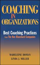 9780470125175-0470125179-Coaching in Organizations: Best Coaching Practices From the Ken Blanchard Companies