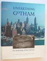 9780300084153-0300084153-Unearthing Gotham: The Archaeology of New York City