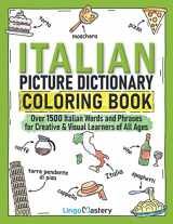 9781951949501-1951949501-Italian Picture Dictionary Coloring Book: Over 1500 Italian Words and Phrases for Creative & Visual Learners of All Ages (Color and Learn)