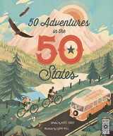 9780711254459-0711254451-50 Adventures in the 50 States (Volume 10) (Americana, 10)