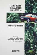 9780837616322-0837616328-Land Rover Freelander (Lr2) Official Workshop Manual: 2001, 2002, 2003: Covering K Series 1.8 L & 2.5 L Petrol Engines & Series 2.0 L Td4 Diesel Engines