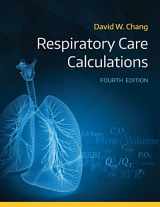9780692078228-0692078223-Respiratory Care Calculations