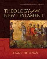 9780310211327-0310211328-Theology of the New Testament: A Canonical and Synthetic Approach