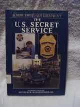 9781555461300-1555461301-U S Secret Service (Know Your Government)
