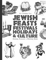 9781951435363-1951435362-Jewish Feasts, Festivals, Holidays & Culture: Activity, Research & Planning Guide