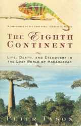 9780380794652-0380794659-The Eighth Continent:: Life, Death, and Discovery in the Lost World of Madagascar