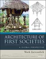 9781118142103-1118142101-Architecture of First Societies: A Global Perspective