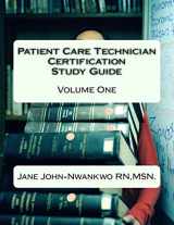 9781500642709-1500642703-Patient Care Technician Certification Study Guide: Volume One