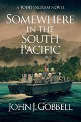 9781648751813-1648751814-Somewhere in the South Pacific (The Todd Ingram Series)